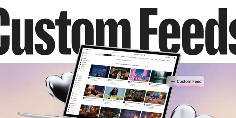 قابلیت Custom Feeds یوتوب؛ فید اختصاصی بسازید و ویدیوها را بر اساس حال‌وهوایتان تماشا کنید
